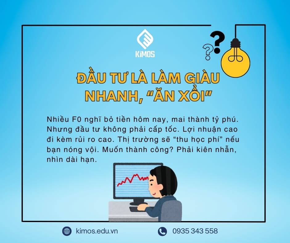 Đầu tư là làm giàu nhanh ăn xổi