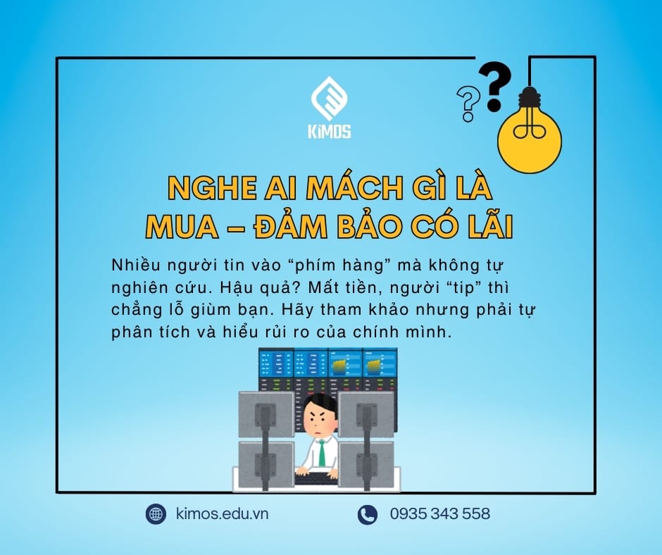 Nghe ai mách gì là mua - đảm bảo có lãi