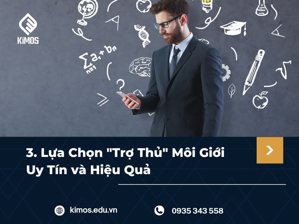 3. Lựa Chọn "Trợ Thủ" Môi Giới Uy Tín và Hiệu Quả