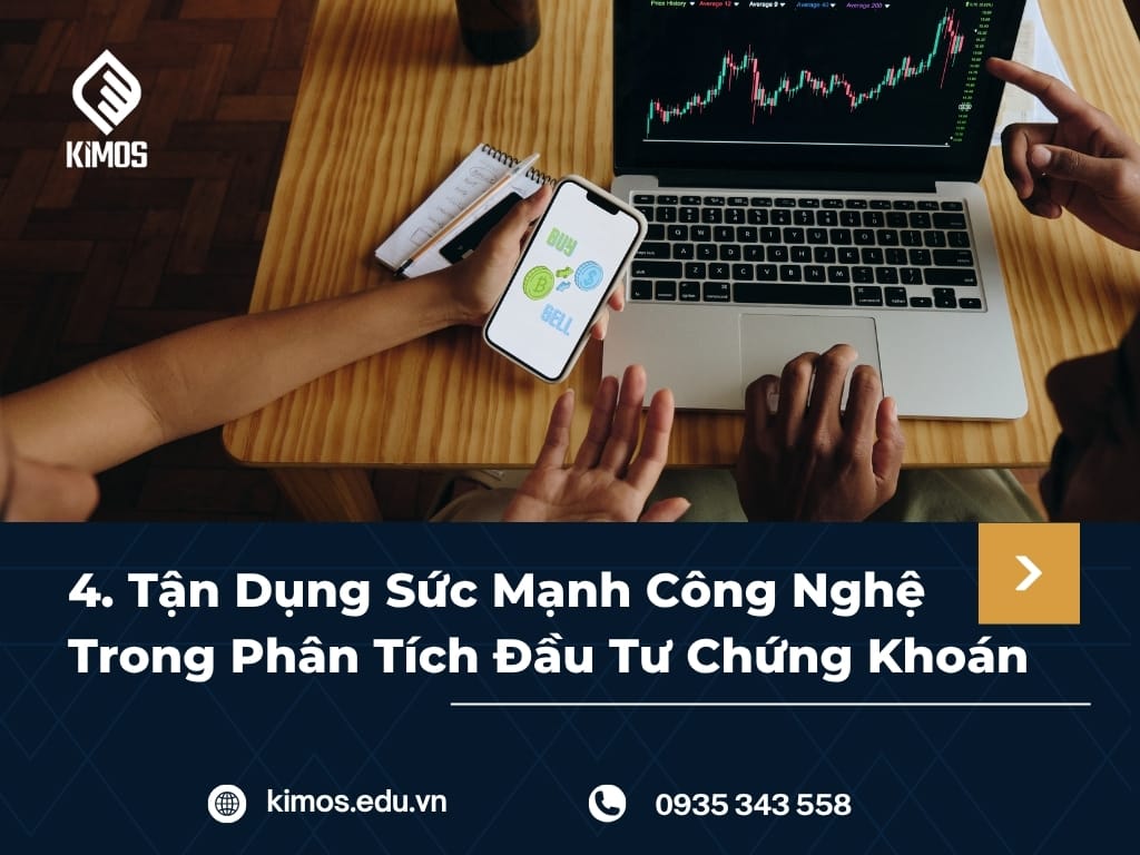 4. Tận Dụng Sức Mạnh Công Nghệ Trong Phân Tích Đầu Tư Chứng Khoán